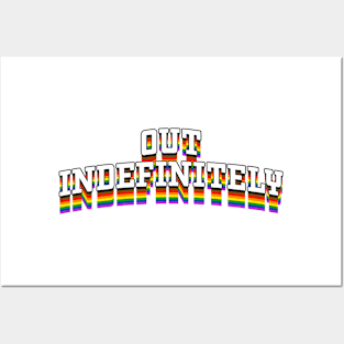 Out Indefinitely - Pride Posters and Art